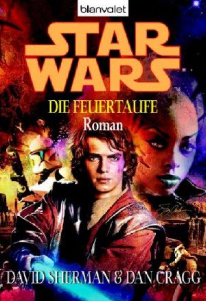 [Star Wars 058] • Die Feuertaufe